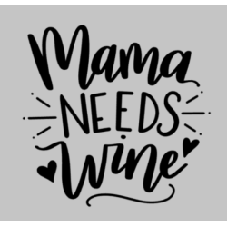 Mama needs wine Print