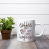 Coffee is my love language