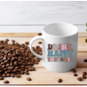 Drink happy thoughts