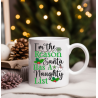 I'm the reason santa has a naughty list